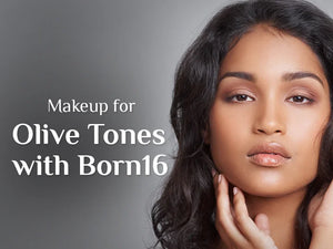 Makeup for Olive Tones with Born16