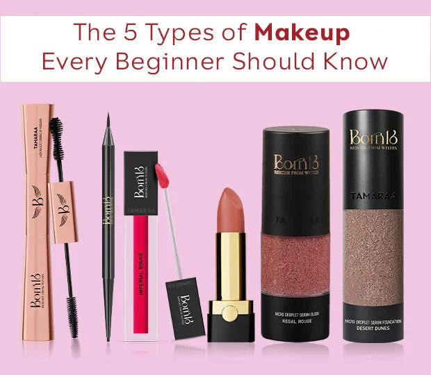 The 5 Types of Makeup Every Beginner Should Know