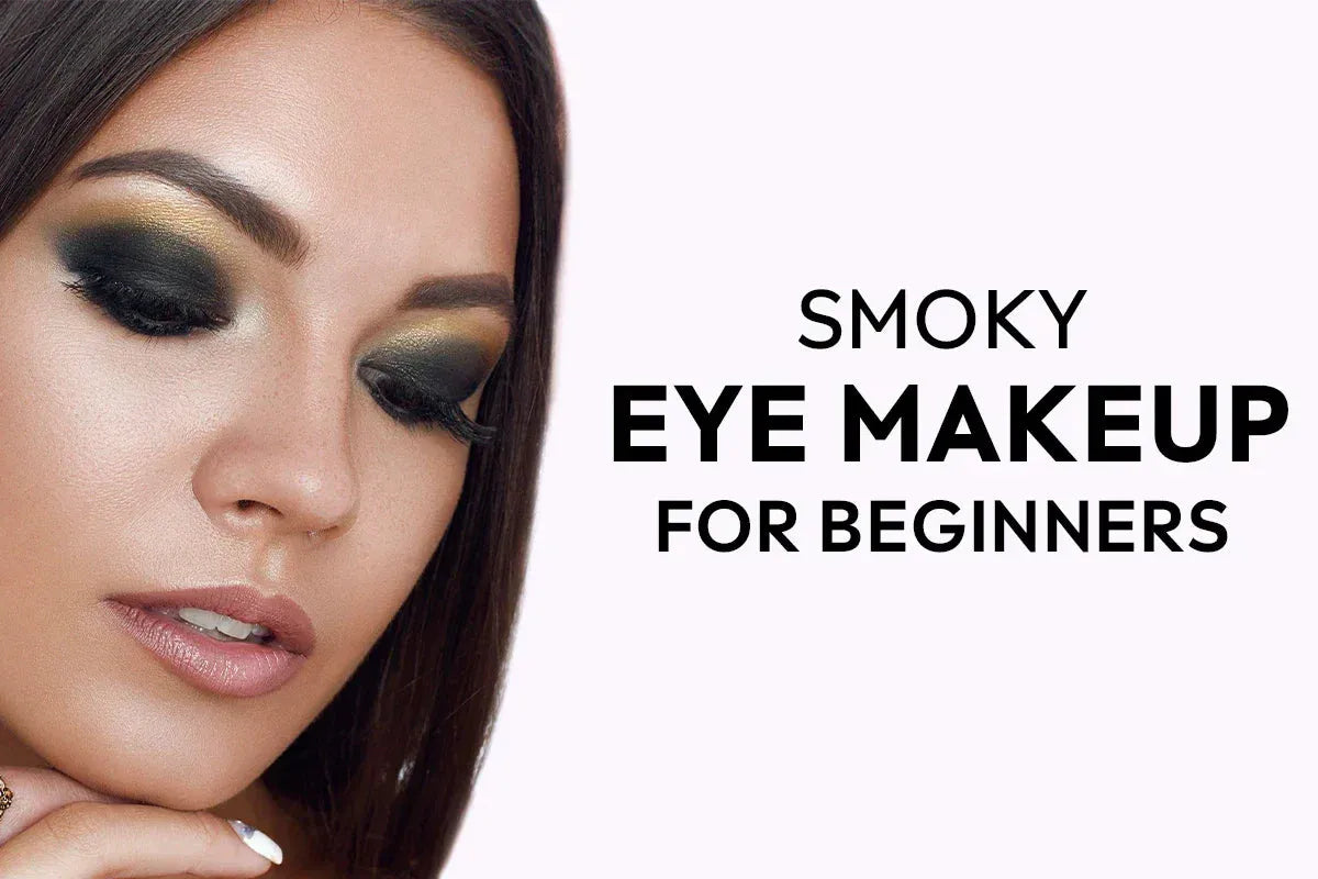 Step-by-Step Smoky Eye Makeup for Beginners