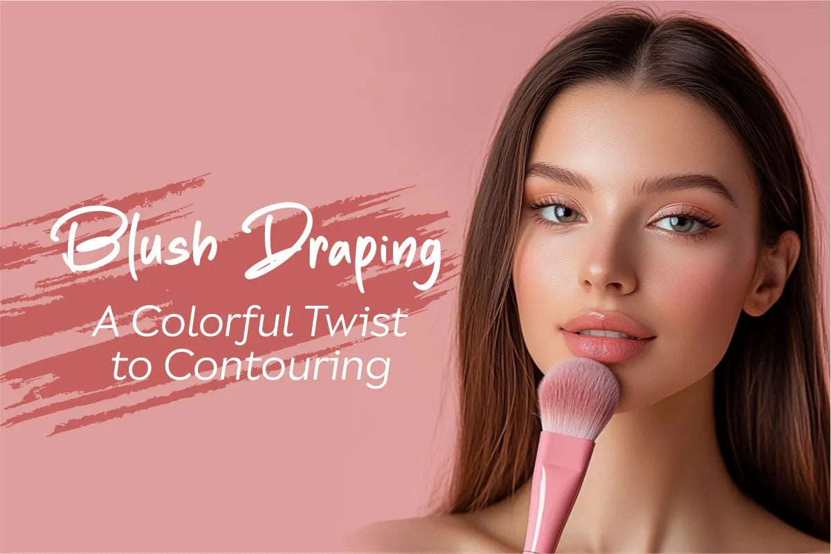 Blush Draping: A Colorful Twist to Contouring