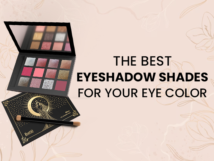The Best Eyeshadow Shades According to Your Eye Color