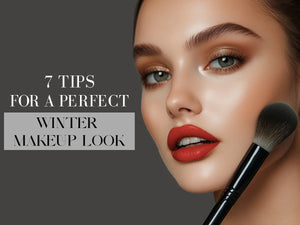 7 Tips for a Perfect Winter Makeup Look